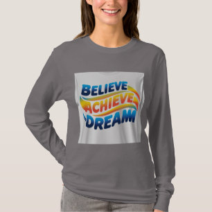 T-shirt Croire Réussir Rêver : Création Motivationnelle Vi