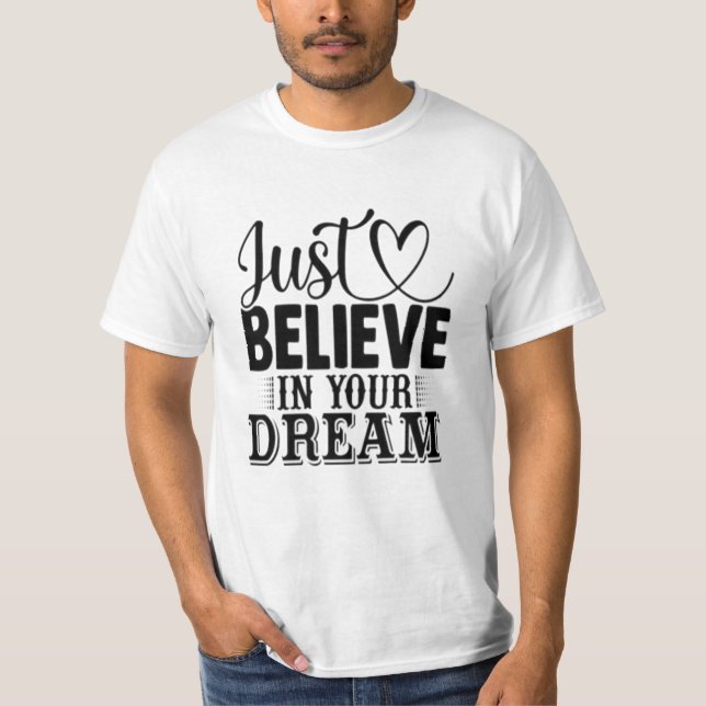T-shirt Crois en tes rêves (Devant)