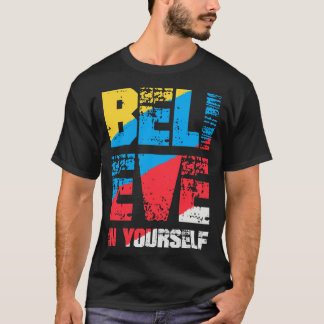 T-shirt Crois En Toi-Même