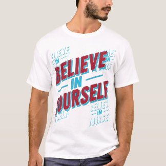 T-shirt Crois en toi-même