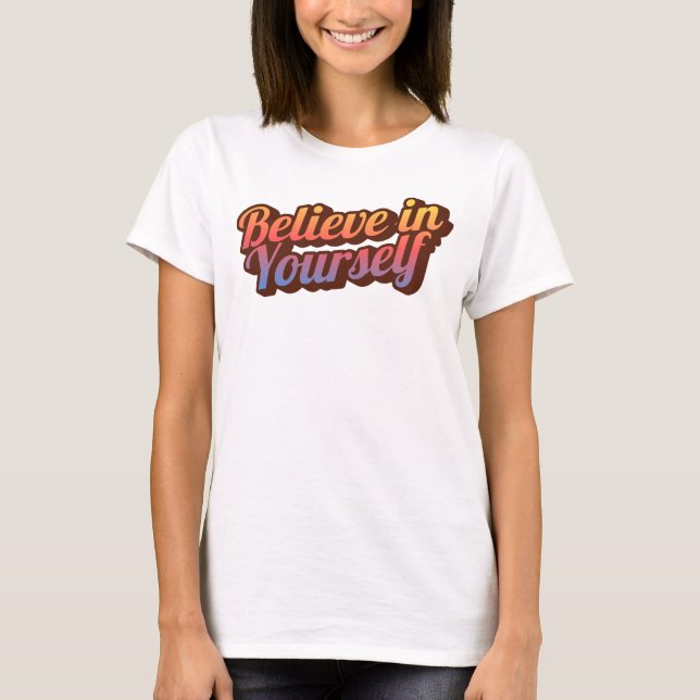T-shirt Crois en toi-même (Devant)