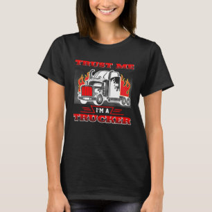 T-shirt Crois-moi, je suis un camionneur