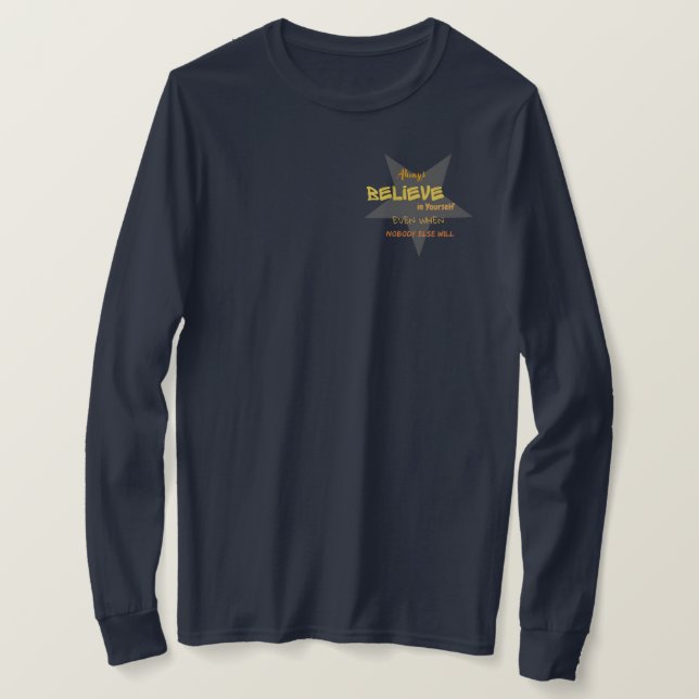 T-shirt Crois Toujours En Toi-Même | Chemise Inspirationne (Design devant)