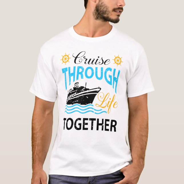T-shirt Croisière à travers la vie ensemble bateau de croi (Devant)