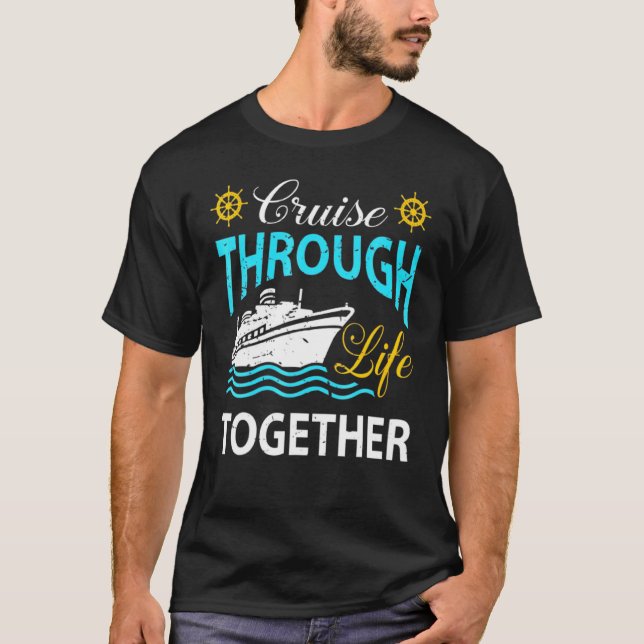 T-shirt Croisière à travers la vie ensemble bateau de croi (Devant)