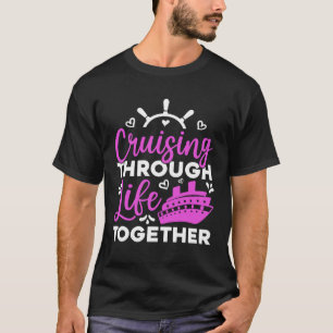 T-shirt Croisière à travers la vie ensemble Couples jumelé