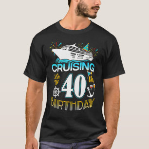 T-shirt Croisière Dans Mon Équipage D'Anniversaire 40e Cr 