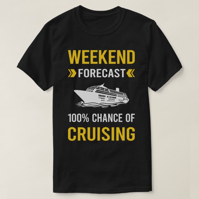 T-shirt Croisiere de fin de semaine (Design devant)