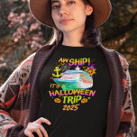 T-shirt Croisière d'Halloween<br><div class="desc">Cette conception peut être personnalisée dans la zone fournie en modifiant la photo et/ou le texte. Vous pouvez également le customiser en cliquant sur Personnaliser ce Modèle, puis en choisissant l'option cliquer pour customiser et supprimer ou modifier la couleur de l'arrière - plan, ajouter du texte, modifier la couleur ou...</div>