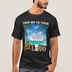 T-shirt Croisière Emmenez-moi sur votre pont Lido C'est la