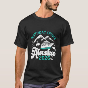 T-shirt Croisière en Alaska pour anniversaire 2026 Voyage