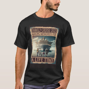 T-shirt Croisière En Famille 2023 Faire Des Souvenirs À Vi