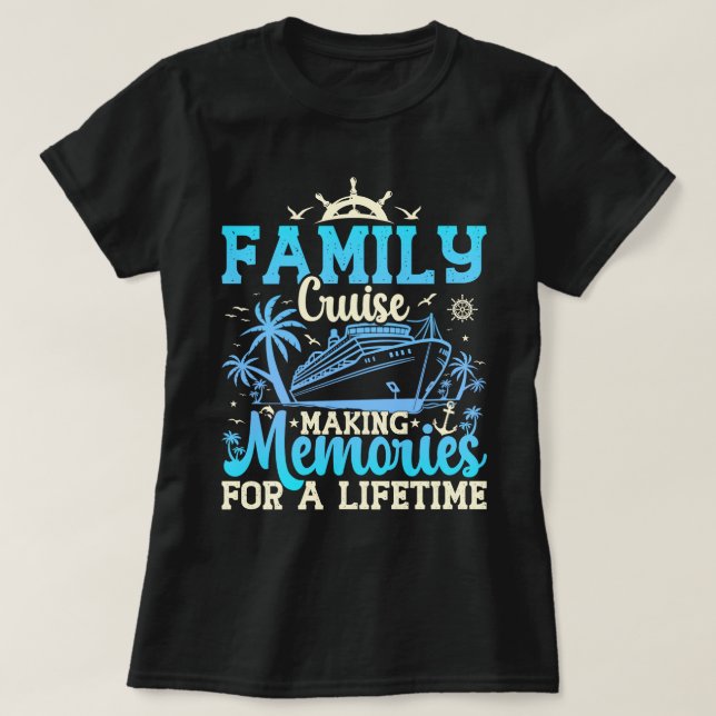 T-shirt Croisière En Famille Pour Souvenir D'Une Vie Drôle (Design devant)