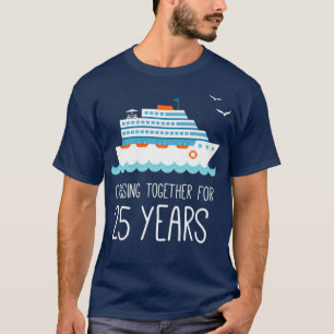 T-shirt Croisière Ensemble Pour 25 Anniversaire Mariage