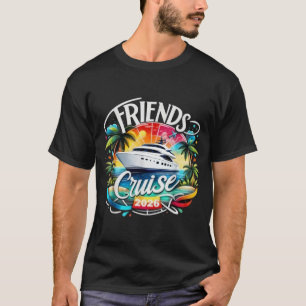 T-shirt Croisière entre amis 2026 Équipe de croisière 2026