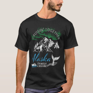 T-shirt Croisière familiale Alaska Cruisin' Together North
