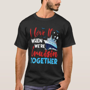 T-shirt Croisière J'aime quand nous croisons ensemble Fami