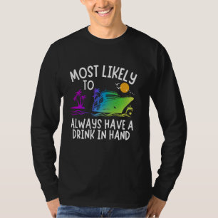 T-shirt Croisière Les Plus Susceptibles D'Avoir Toujours U