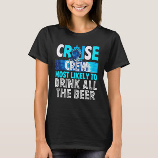 T-shirt Croisière Les Plus Susceptibles De Boire Toute La 