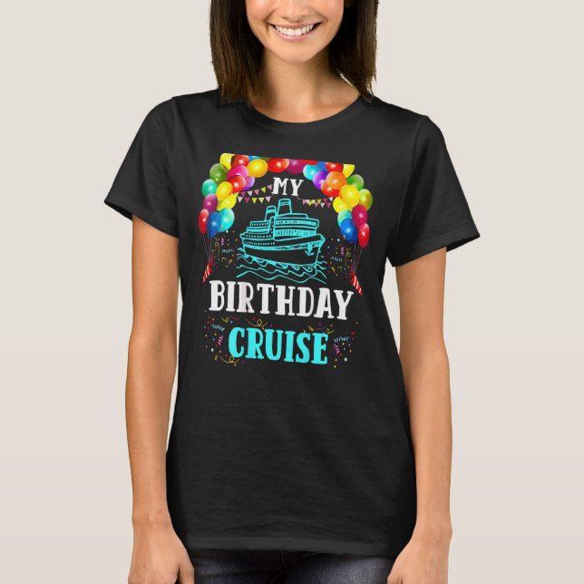 T-shirt Croisière Mon anniversaire Croisière Bateau Vacati (Devant)