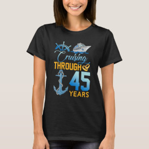 T-shirt Croisière pendant 45 ans Mari du 45e anniversaire