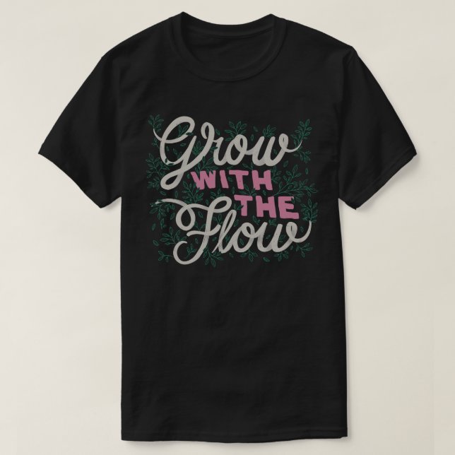 T-shirt Croissance Avec Le Flux (Design devant)
