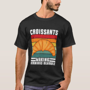 T-shirt Croissants Faisant Les Matins Un Croissant Portabl