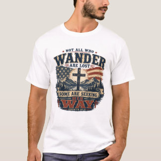 T-shirt Croix chrétienne Pas tous ceux qui errent sont per