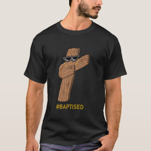 T-shirt Croix de Dabbing de baptême catholique drôle relig