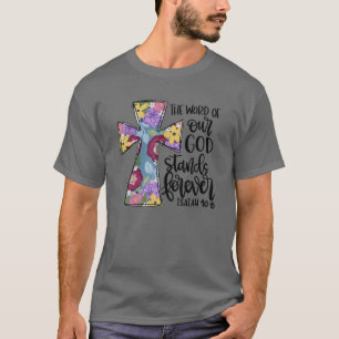 T-shirt Croix Florale La Parole De Notre Dieu Pâques Chrét