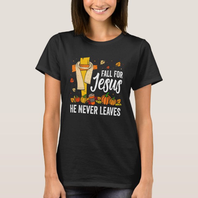 T-shirt Croix Jésus Christian Lover Chute pour Jésus Il Ne (Devant)
