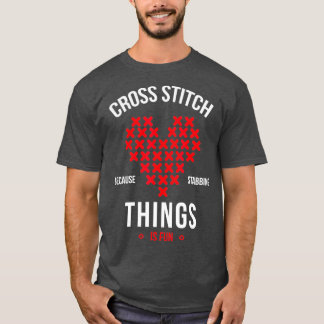 T-shirt Croix parce que poignarder les choses est amusant