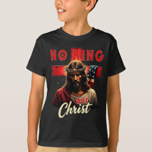 T-shirt Croix Pas de roi mais Christ Patriotique Chrétien