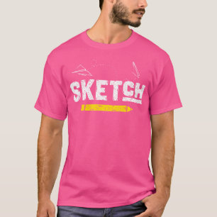 T-shirt Croquis I Dessin Artiste Dessinateur Dessin Esquis