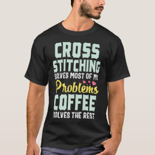 T-shirt Cross Stitch Funny Café Stitching Cadeau de coutu