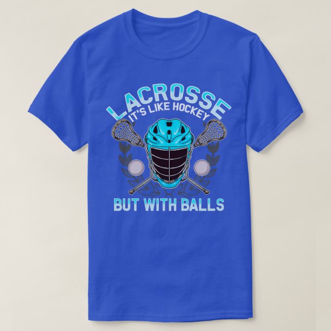 T-shirt Crosse C'Est Comme Hockey Mais Avec Balls LAX (Design devant)