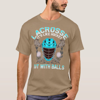 T-shirt Crosse C'Est Comme Hockey Mais Avec Balls LAX