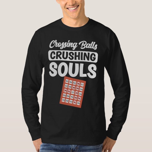 T-shirt Crossing balls crushing souls Bingo Player (Devant)