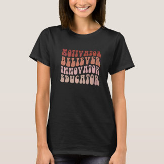 T-shirt Croyant Groovy Motivateur Innovateur Éducateur Rét