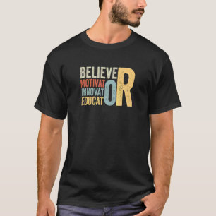 T-shirt Croyant Motivateur Innovateur Éducateur Enseignan