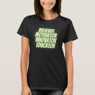 T-shirt Croyant Motivateur Innovateur Educateur Rétro Teac