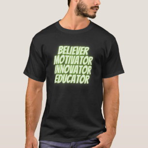 T-shirt Croyant Motivateur Innovateur Educateur Rétro Teac
