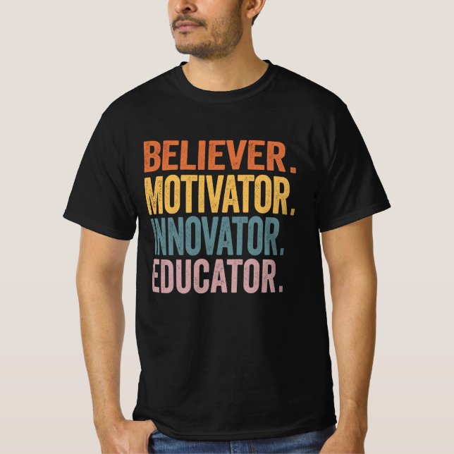 T-shirt Croyant Motivateur Innovateur Educateur Rétro Teac (Devant)