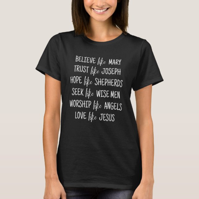 T-shirt Croyez Comme Mary Trust Comme Joseph Hope Comme Sh (Devant)