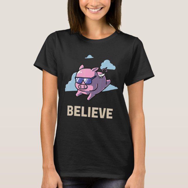 T-shirt Croyez En Flying Pig Meat Enthousiaste Pigs Bacon (Devant)