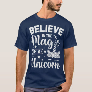 T-shirt Croyez En La Magie Soyez Une Unicorne