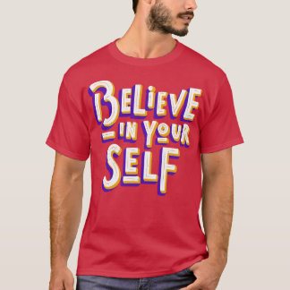 T-shirt Croyez En Votre Citation Inspiration Motivation