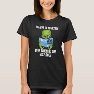 T-shirt Croyez En Vous-Même Alien - Funny Mars Martian Mot