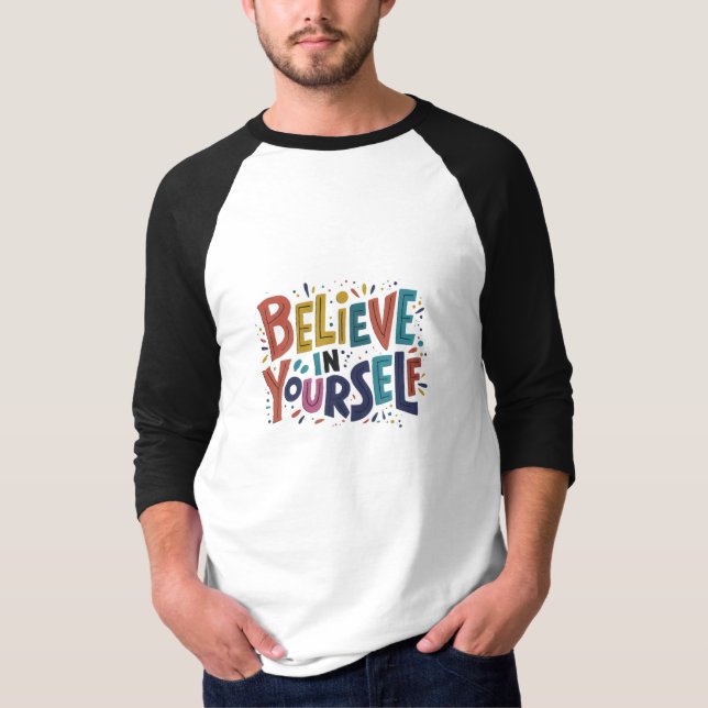 T-shirt Croyez en Vous-même Basic 3/4 Manches Raglan (Devant)