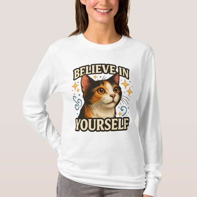 T-shirt Croyez en vous-même Design de chat inspirant (Devant)